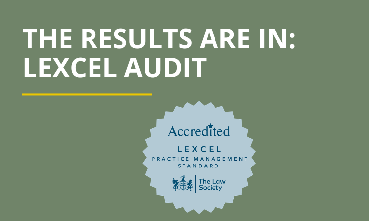 Lexcel Audit: Our Best Result To Date Lexcel Audit: Our Best Result To Date